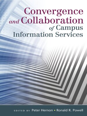 cover image of Convergence and Collaboration of Campus Information Services